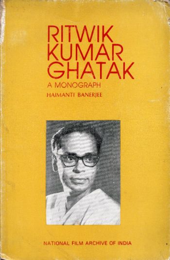 ঋত্বিক কুমার ঘটক আ মনোগ্রাফ